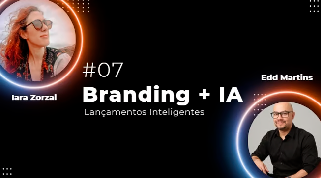 Branding + IA — Lançamentos inteligentes